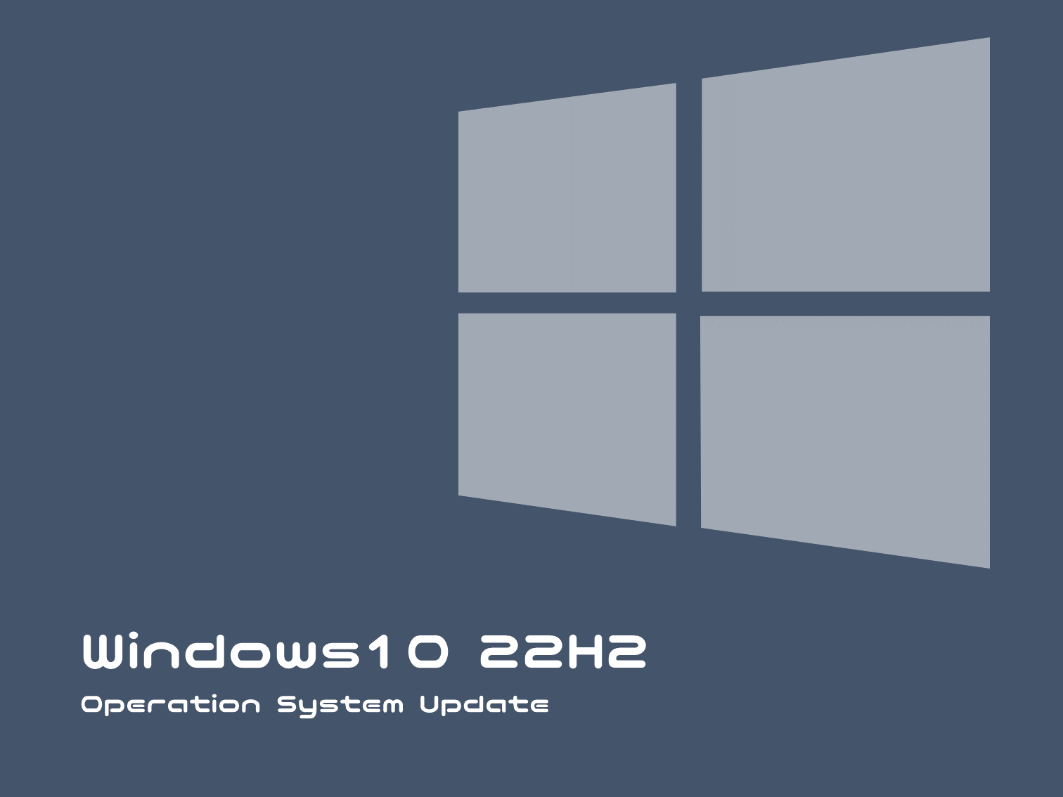 Windows10 22H2 Updated